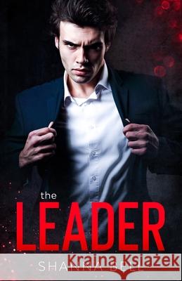 The leader: a mafia romance Shanna Bell 9789083054704 Bell Press - książka