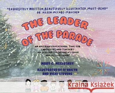 The Leader of the Parade Mary C McCluskey Fi Hailyn Vicki Stevens 9798986061481 MindStir Media - książka