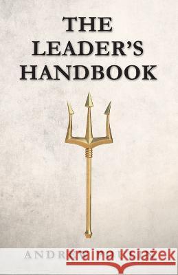 The Leader's Handbook Andrew Poulin   9781665734134 Archway Publishing - książka