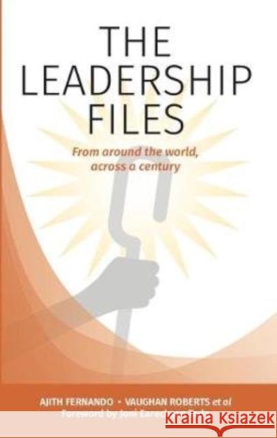 THE LEADERSHIP FILES: From around the world, across a century Ajith Fernando 9781838097202 Dictum - książka