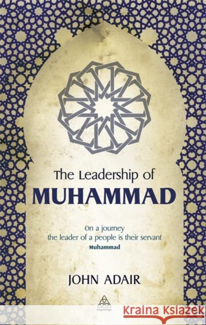 The Leadership of Muhammad John Adair 9780749460761  - książka