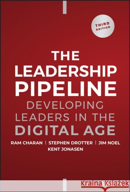 The Leadership Pipeline: Developing Leaders in the Digital Age Kent Jonasen 9781394160976 John Wiley & Sons Inc - książka