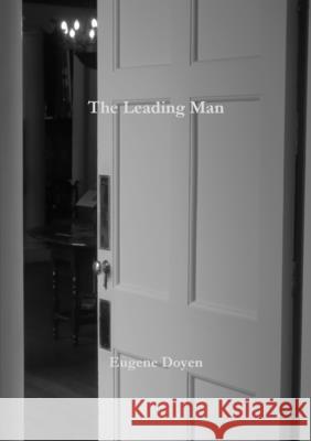 The Leading Man Eugene Doyen 9780244092702 Lulu.com - książka