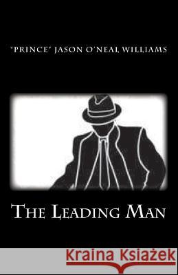 The Leading Man Jason O'Neal Williams 9781470119270 Createspace - książka