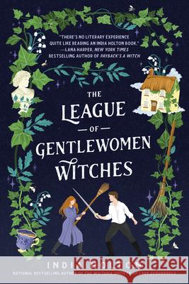 The League of Gentlewomen Witches India Holton 9780593200186 Berkley Books - książka