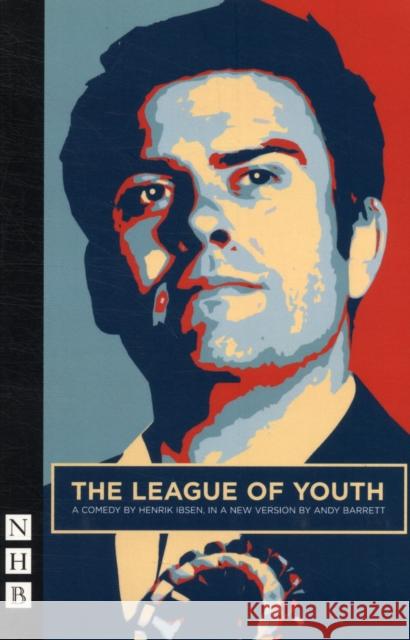 The League of Youth Ibsen, Henrik 9781848421882  - książka