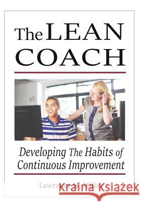 The Lean Coach Lawrence M. Miller 9780989323291 Miller Management Press, LLC - książka