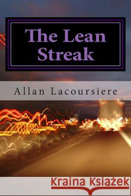 The Lean Streak Allan Lacoursiere 9781481903134 Createspace Independent Publishing Platform - książka