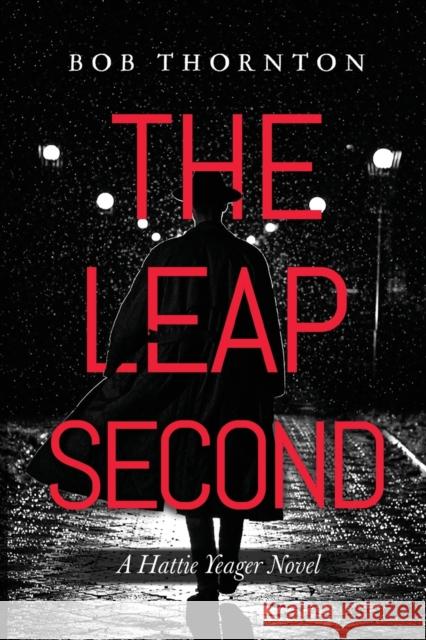 The Leap Second Bob Thornton 9781800748132 Olympia Publishers - książka