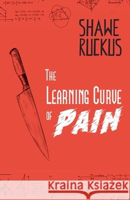 The Learning Curve of Pain Shawe Ruckus 9798227626936 Shawe Ruckus - książka