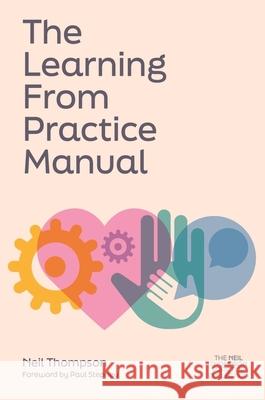 The Learning From Practice Manual Neil Thompson 9781839978050 Jessica Kingsley Publishers - książka