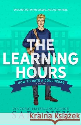 The Learning Hours Sara Ney 9780999025338 Three Legacies, LLC - książka