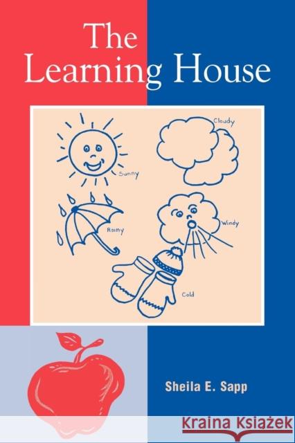 The Learning House Sheila E. Sapp 9781578860227 Rowman & Littlefield Education - książka