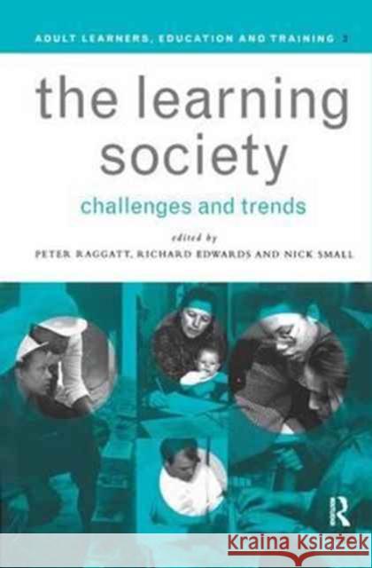 The Learning Society: Challenges and Trends Richard Edwards Peter Raggatt Nick Small 9781138154414 Routledge - książka