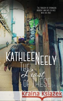 The Least of These Kathleen Neely 9781522301943 Harbourlight Books - książka