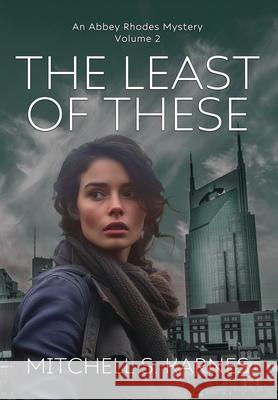 The Least of These Mitchell S. Karnes 9781967649037 Wordcrafts Press - książka