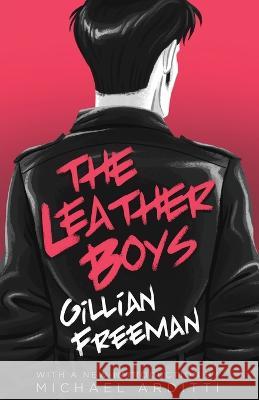 The Leather Boys Gillian Freeman, Michael Arditti 9781939140777 Valancourt Books - książka