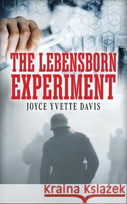 The Lebensborn Experiment: Book 1 Joyce Yvette Davis 9781969422034 Olympus Story House - książka