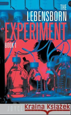 The Lebensborn Experiment: Book I Davis, Joyce Yvette 9781458213679 Abbott Press - książka