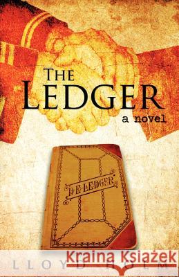 The Ledger Lloyd David Holm David Holm 9780984756414 Fox Farm Press - książka