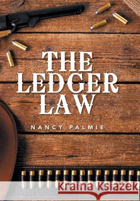 The Ledger Law Nancy Palmie 9781514471104 Xlibris - książka