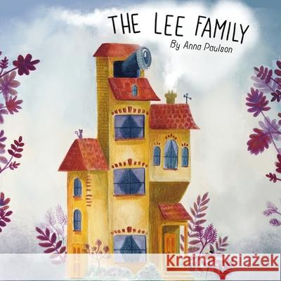 The Lee Family Jacob Nathanael Paulson Le Vent Anna Caitlin Paulson 9781654724740 Independently Published - książka