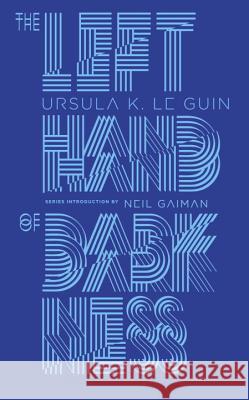 The Left Hand of Darkness Ursula K. L Neil Gaiman 9780143111597 Penguin Books - książka