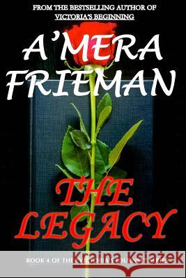 The Legacy A'Mera Frieman 9781505502480 Createspace - książka