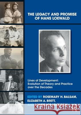 The Legacy and Promise of Hans Loewald Rosemary H. Balsam Elizabeth A. Brett Lawrence Levenson 9781032357331 Routledge - książka