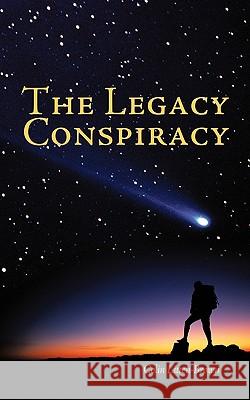 The Legacy Conspiracy Colin Litten-Brown 9781456777418 Authorhouse - książka