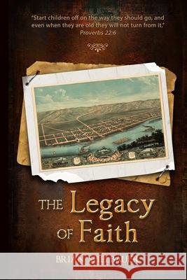 The Legacy of Faith Brian Spielbauer 9780578863078 Concordis Publishing - książka
