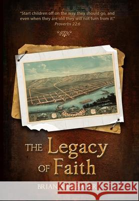 The Legacy of Faith Brian Spielbauer 9780578867946 Concordis Publishing - książka