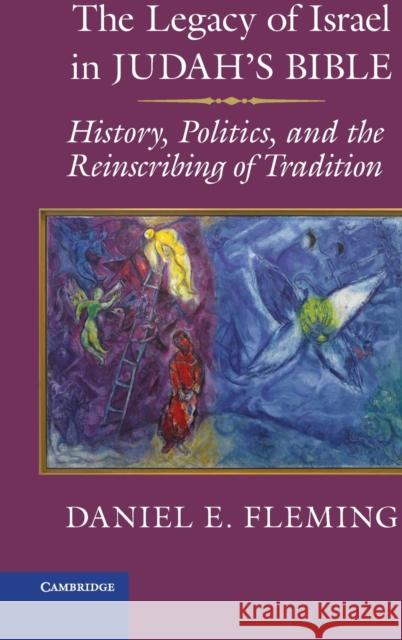 The Legacy of Israel in Judah's Bible Fleming, Daniel E. 9781107024311  - książka