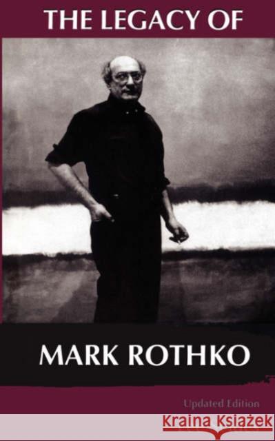 The Legacy of Mark Rothko Seldes, Lee 9780306807251 Da Capo Press - książka