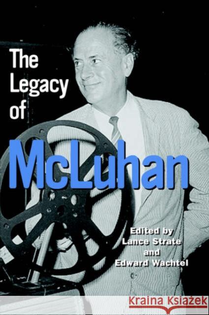 The Legacy of McLuhan  9781572735316 Hampton Press - książka