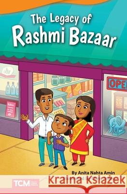 The Legacy of Rashmi Bazaar Amin, Anita Nahta 9781644913406 Teacher Created Materials - książka