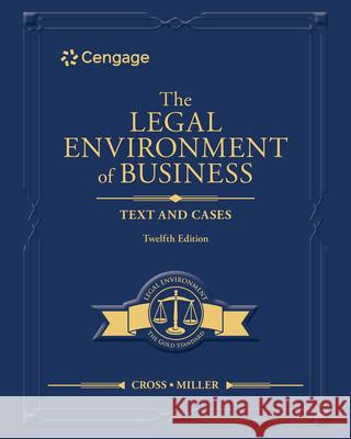 The Legal Environment of Business: Text and Cases Frank (University of Texas, Austin) Cross 9780357985700 Cengage Learning, Inc - książka