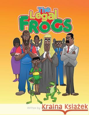 The Legal Frogs Isaac Armstrong 9781524598181 Xlibris - książka