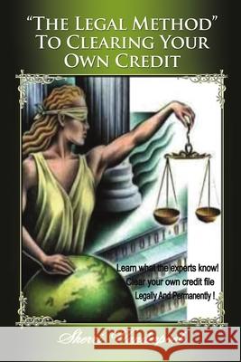 The Legal Method to clearing your own credit Sherri Vanderpool 9780615349350 Faith Rose Publishing - książka