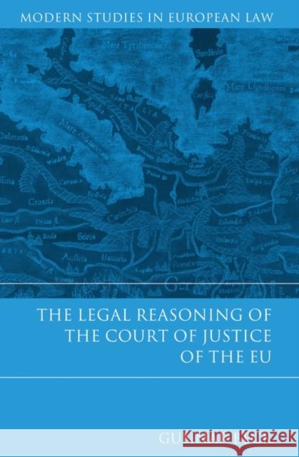 The Legal Reasoning of the Court of Justice of the EU Gunnar Beck 9781849463232  - książka