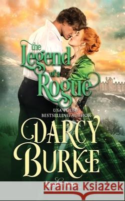 The Legend of a Rogue Darcy Burke 9781637260173 Zealous Quill Press - książka