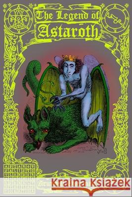 The Legend of Astaroth Overman Arundell Overman 9798497290028 Independently published - książka