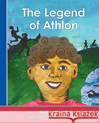 The Legend of Athlon Melissa D. Hall Ashley M. Ryan 9780615435831 Willow Mountain Publishing - książka