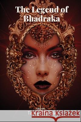 The Legend of Bhadraka Tanuja Tarale 9789357143493 Isekai Labs Llp - Etail - książka