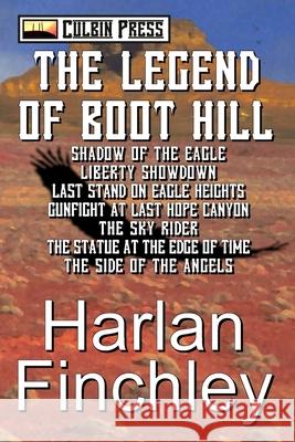The Legend of Boot Hill Harlan Finchley 9781519063076 Independently Published - książka
