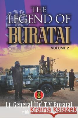 The Legend of Buratai: Volume 2 Lt Genral T. Y. Buratai Lt General T. Y. Buratai 9781861519153 Mereo Books - książka