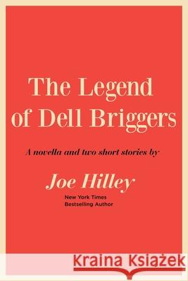 The Legend of Dell Briggers Joe Hilley 9780999781333 Dunlavy Gray - książka