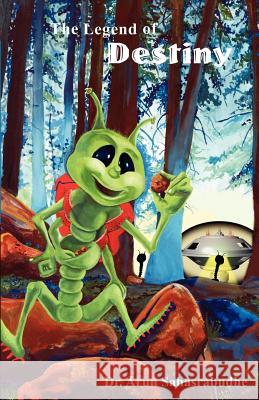 The Legend of Destiny Arun Sahasrabudhe 9781587365737 Wheatmark - książka