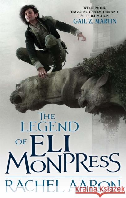 The Legend Of Eli Monpress Rachel Aaron 9780356500867 Little, Brown Book Group - książka