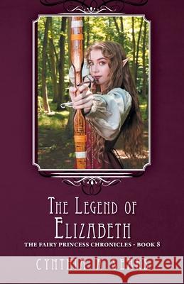 The Legend of Elizabeth Cynthia A. Sears 9781525587245 FriesenPress - książka